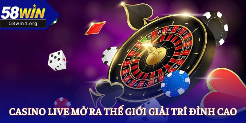 Casino live mở ra thế giới giải trí đỉnh cao