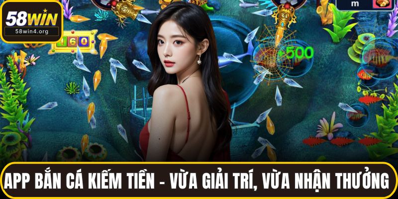 App bắn cá kiếm tiền