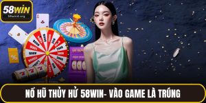 Nổ Hũ Thủy Hử 58WIN