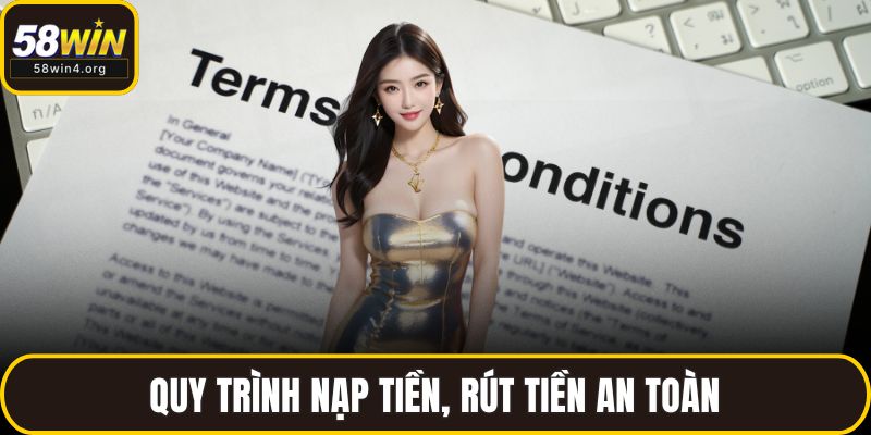 Quy trình nạp tiền, rút tiền an toàn