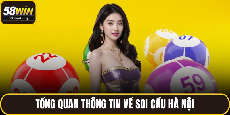 Tổng quan thông tin về soi cầu hà nội